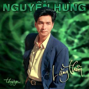 Lặng Thầm - Nguyễn Hưng