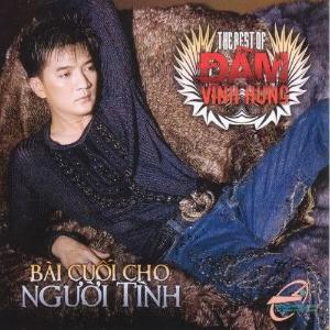 The Best Of Đàm Vĩnh Hưng – Bài Cuối Cho Người Tình