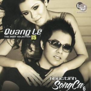 The Best Selection Quang Le 15 - Khúc Tình Song Ca 6