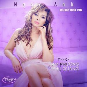 Thúy Nga Music Box 18 - Tình Ca Lam Phương & Phú Quang