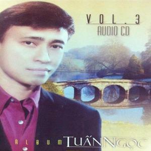 The Best Of Tuấn Ngọc( Vol.3)